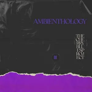 Pochette de Ambienthology, Vol. 3 de The Cherry Blues Project