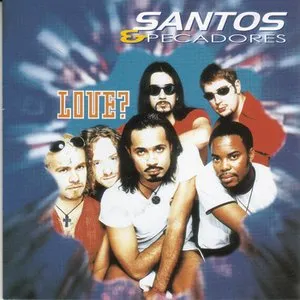 Pochette de Love? de Santos & Pecadores