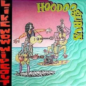 Pochette de Like Wow - Wipeout de Hoodoo Gurus