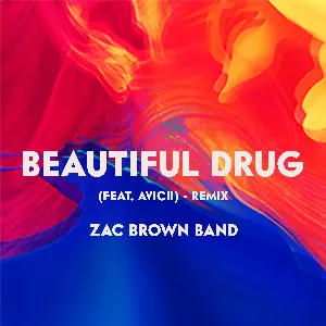 Pochette de Beautiful Drug (remix) de Zac Brown Band