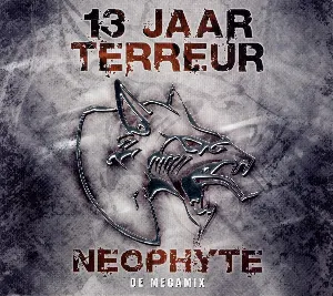 Pochette de 13 Jaar Terreur (De Megamix) de Neophyte