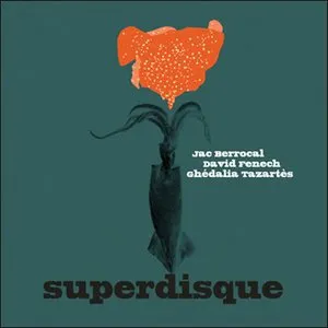 Pochette de Superdisque de Jac Berrocal - Ghédalia Tazartès