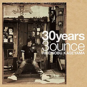Pochette de 30years3ounce de Hironobu Kageyama