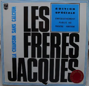 Pochette de Chanson sans calcium (Enregistrement public au Théâtre Fontaine) de Les Frères Jacques