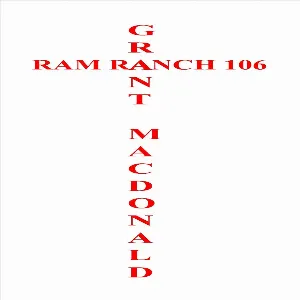 Pochette de Ram Ranch 106 de Grant MacDonald