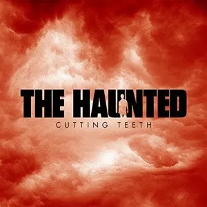 Pochette de Cutting Teeth de The Haunted