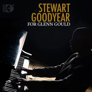 Pochette de For Glenn Gould de Stewart Goodyear