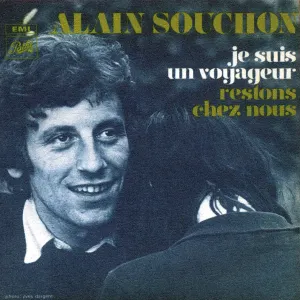 Pochette de Je suis un voyageur / Restons chez nous de Alain Souchon