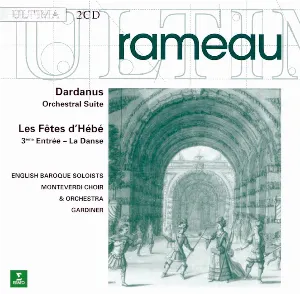 Pochette Dardanus / Les Fêtes d'Hébé (English Baroque Soloists feat. conductor: John Eliot Gardiner)