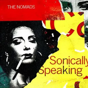 Pochette de Sonically Speaking de The Nomads