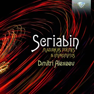 Pochette de Mazurkas, Poèmes & Impromtus de Alexander Scriabin - Dmitri Alexeev