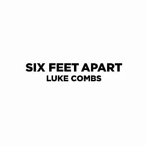 Pochette de Six Feet Apart de Luke Combs