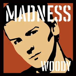 Pochette de Madness, by Woody de Madness