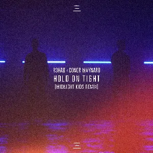 Pochette de Hold on Tight (Midnight Kids remix) de Conor Maynard - R3HAB