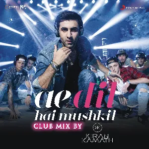 Pochette de Ae Dil Hai Mushkil (club mix by DJ Kiran Kamath) de Amitabh Bhattacharya - Pritam - Arijit Singh