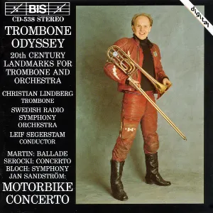 Pochette de Trombone Odyssey de Christian Lindberg - Leif Segerstam - Sveriges Radios Symfoniorkester