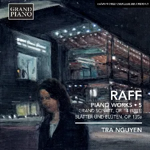 Pochette de Piano Works • 5 de Joachim Raff - Tra Nguyen