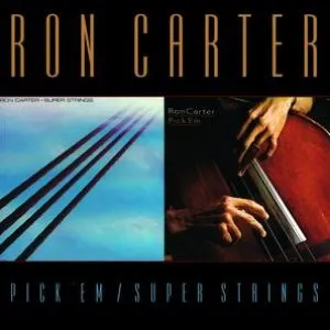 Pochette de Pick 'Em / Super Strings de Ron Carter