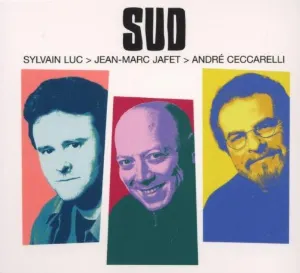 Pochette de Sud de André Ceccarelli - Sylvain Luc