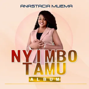 Pochette de Nyimbo Tamu de Anastacia Muema