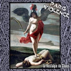 Pochette de La Nostalgie Du Chaos de Paris Violence