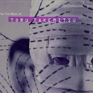 Pochette de The Film Music of Toru Takemitsu de Tōru Takemitsu