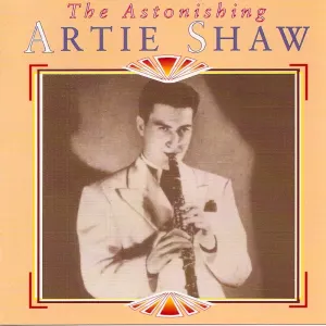 Pochette de The Astonishing Artie Shaw de Artie Shaw