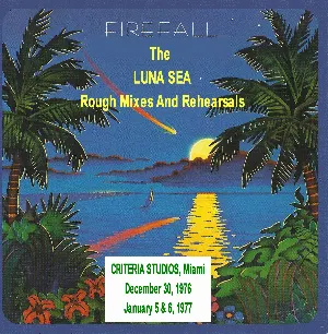 Pochette de The Luna Sea; Rough Mixes and Rehearsals de Firefall