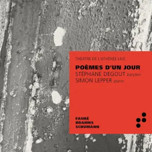 Pochette de Poèmes d'un jour de Simon Lepper - Robert Schumann - Stéphane Degout - Johannes Brahms - Gabriel Fauré