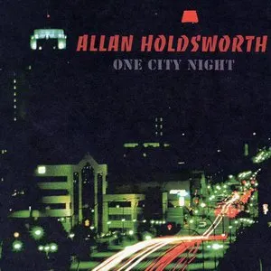 Pochette de One City Night de Allan Holdsworth