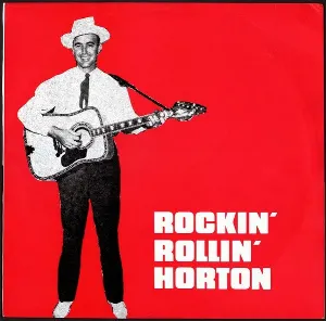 Pochette de Rockin’ Rollin’ Horton de Johnny Horton