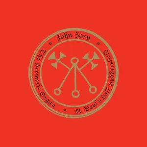 Pochette de The Hermetic Organ, Vol. 3: St. Paul’s Hall, Huddersfield de John Zorn