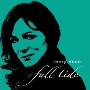 Pochette de Full Tide de Mary Black