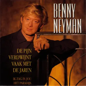 Pochette de De pijn verdwijnt met de jaren de Benny Neyman