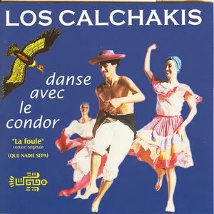 Pochette de DANSE AVEC LE CONDOR de Los Calchakis