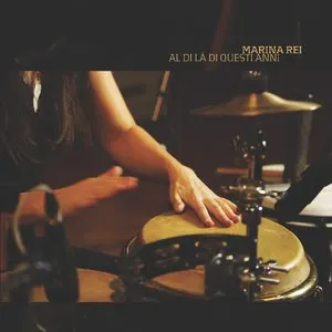 Pochette de Al di là di questi anni de Marina Rei