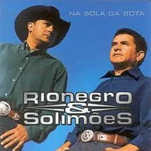 Pochette de Na sola da bota de Rionegro & Solimões