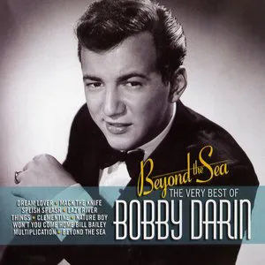 Pochette Beyond the Sea: The Very Best of Bobby Darin