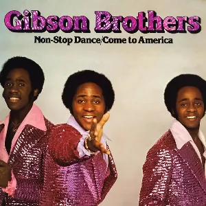 Pochette de Non-Stop Dance / Come to America de Gibson Brothers