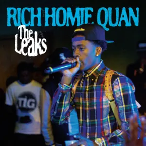 Pochette de The Leaks de Rich Homie Quan