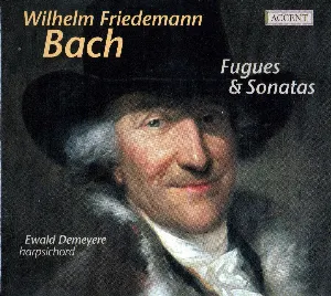 Pochette de Fugues & Sonatas de Wilhelm Friedemann Bach