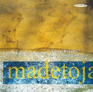 Pochette de Orchestral Works 4: Laurel Wreaths de Arvo Volmer - Oulu Sinfonia - Leevi Madetoja