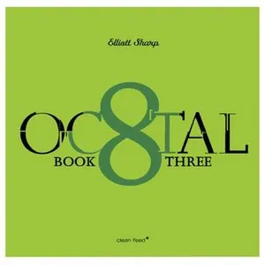 Pochette de Octal: Book Three de Elliott Sharp