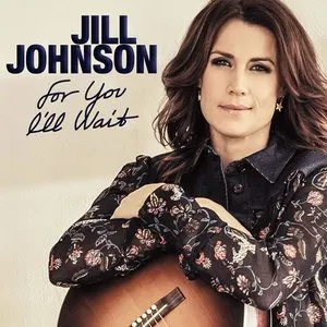 Pochette de For You I'll Wait de Jill Johnson