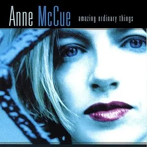 Pochette de Amazing Ordinary Things de Anne McCue