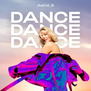 Pochette de Dance Dance Dance de Astrid S