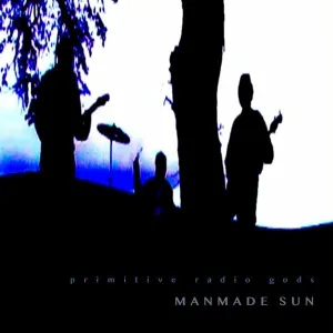 Pochette de Manmade Sun de Primitive Radio Gods