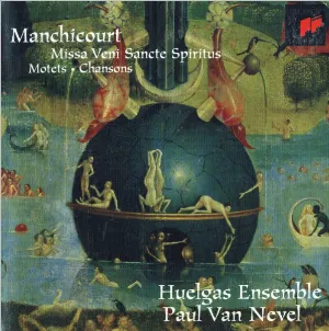 Pochette de Missa Veni Sancte Spiritus / Motets / Chansons de Huelgas Ensemble - Paul Van Nevel