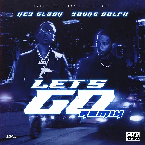 Pochette de Let’s Go (remix) de Young Dolph - Key Glock