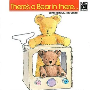 Pochette de There’s a Bear in There de Play School